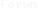 Forum